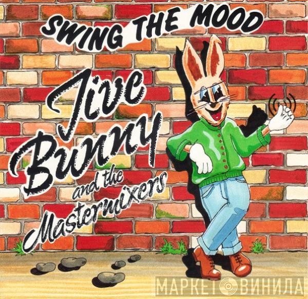  Jive Bunny And The Mastermixers  - Swing The Mood