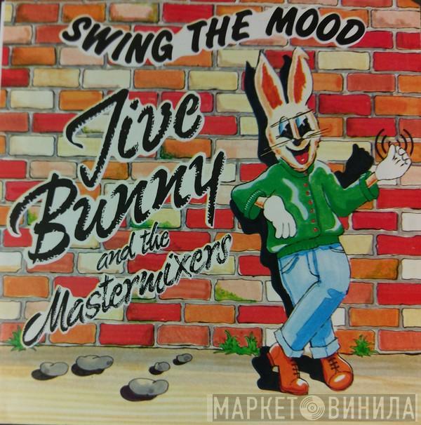  Jive Bunny And The Mastermixers  - Swing The Mood