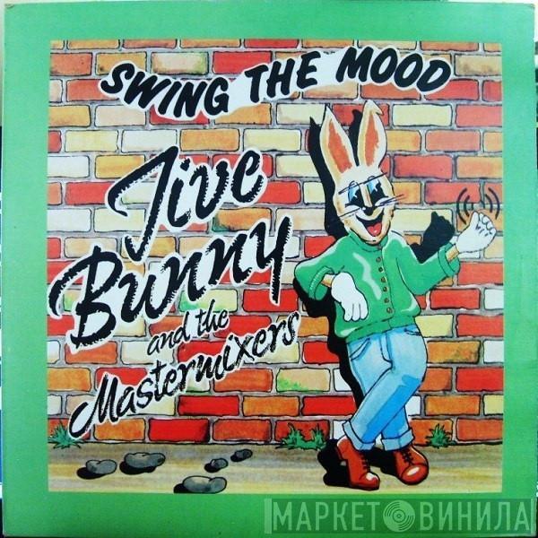  Jive Bunny And The Mastermixers  - Swing The Mood