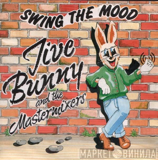  Jive Bunny And The Mastermixers  - Swing The Mood