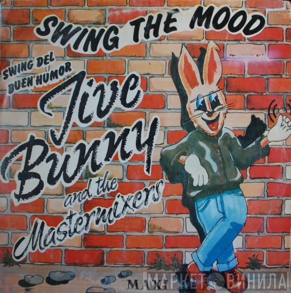  Jive Bunny And The Mastermixers  - Swing The Mood