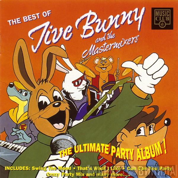 Jive Bunny And The Mastermixers - The Best Of Jive Bunny And The Mastermixers