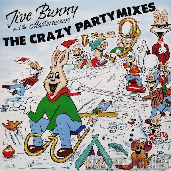 Jive Bunny And The Mastermixers - The Crazy Party Mixes