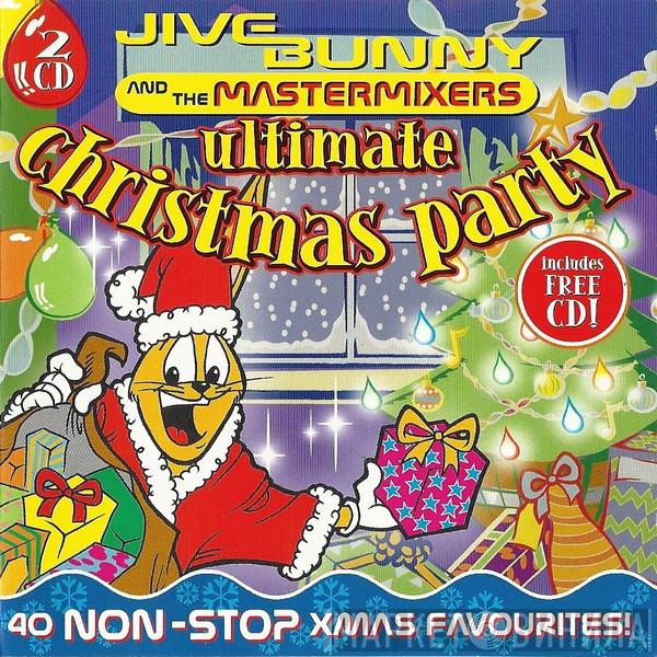 Jive Bunny And The Mastermixers - Ultimate Christmas Party