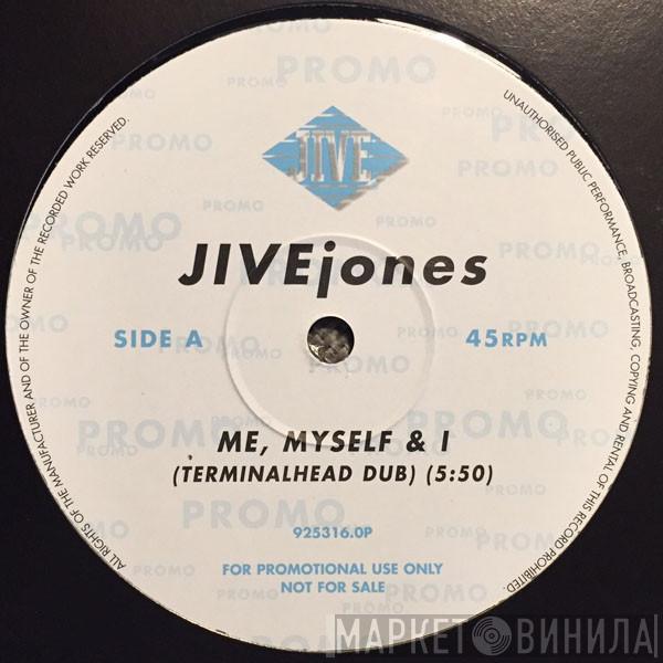 Jive Jones - Me, Myself & I