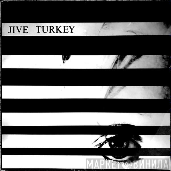 Jive Turkey - I'll Surely Try