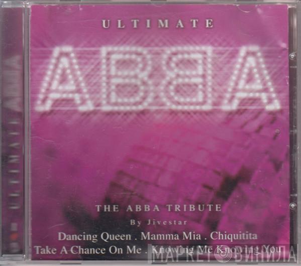 Jivestar - Ultimate ABBA (The ABBA Tribute By Jivestar)