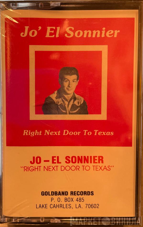  Jo-El Sonnier  - Right Next Door To Texas