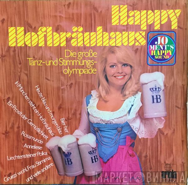  Jo Ment's Happy Sound  - Happy Hofbräuhaus