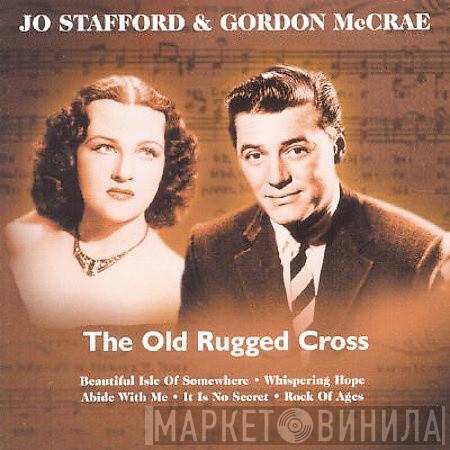 Jo Stafford, Gordon MacRae - The Old Rugged Cross