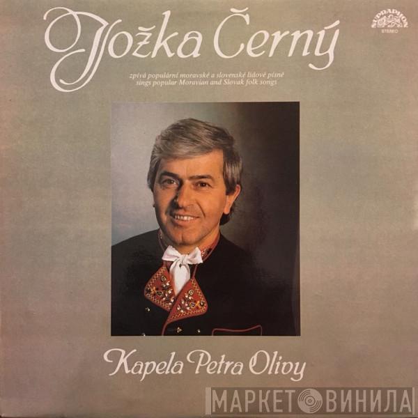 Jožka Černý, Kapela Petra Olivy - Zpívá Populární Moravské A Slovenské Lidové Písně