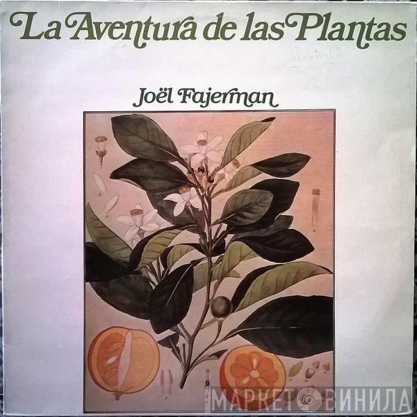 Joël Fajerman - La Aventura De Las Plantas