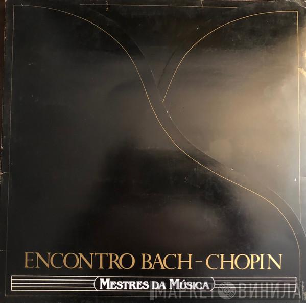 João Carlos Martins, Arthur Moreira Lima - Encontro Bach - Chopin