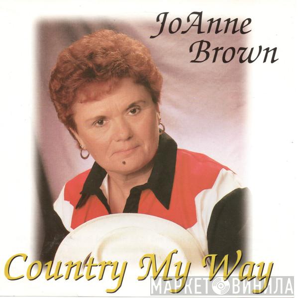 JoAnne Brown  - Country My Way