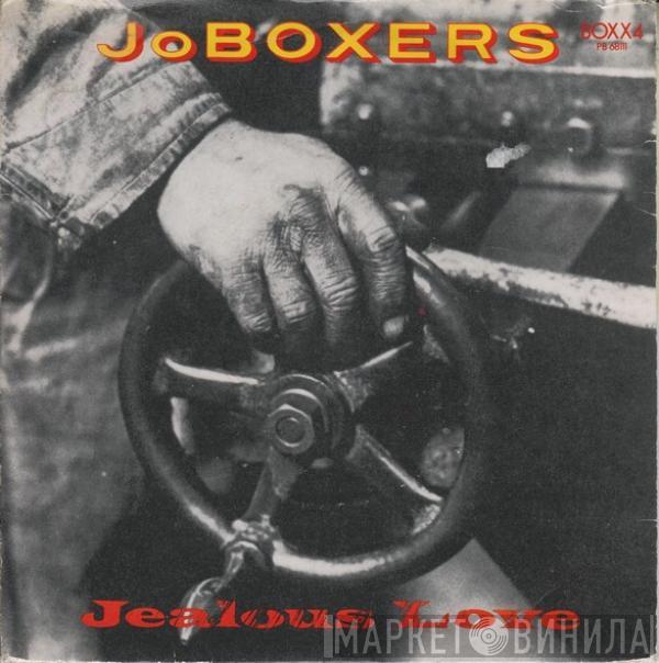 JoBoxers - Jealous Love / She's Got Sex