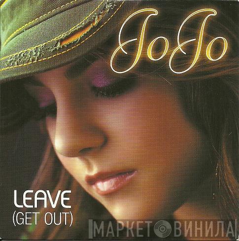  JoJo   - Leave (Get Out)