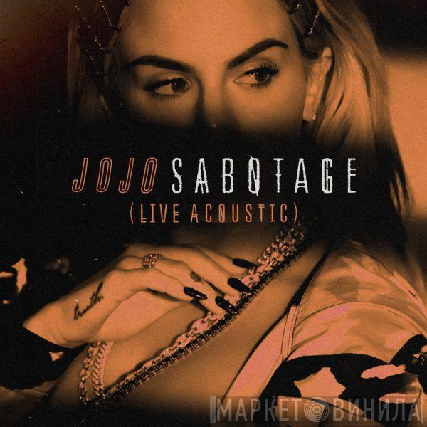  JoJo   - Sabotage (Live Acoustic)