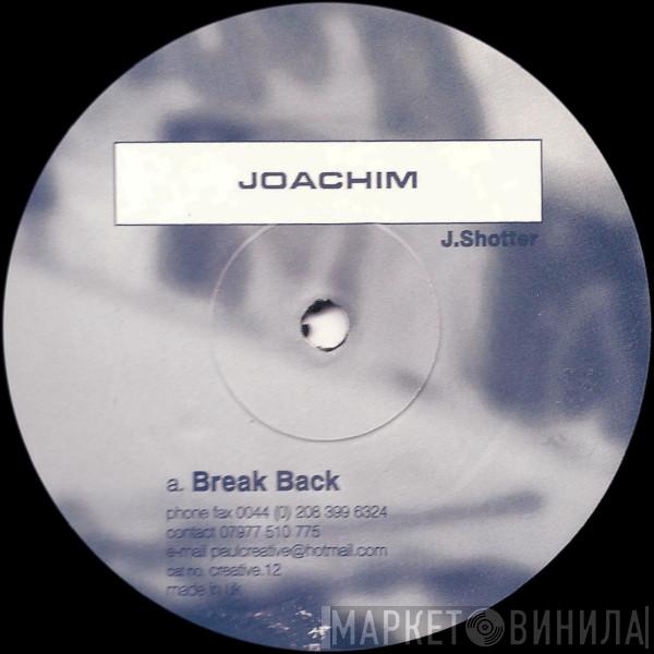Joachim - Break Back / True