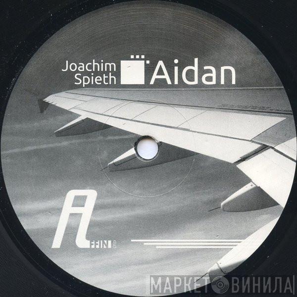 Joachim Spieth - Aidan