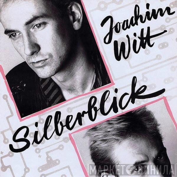  Joachim Witt  - Silberblick