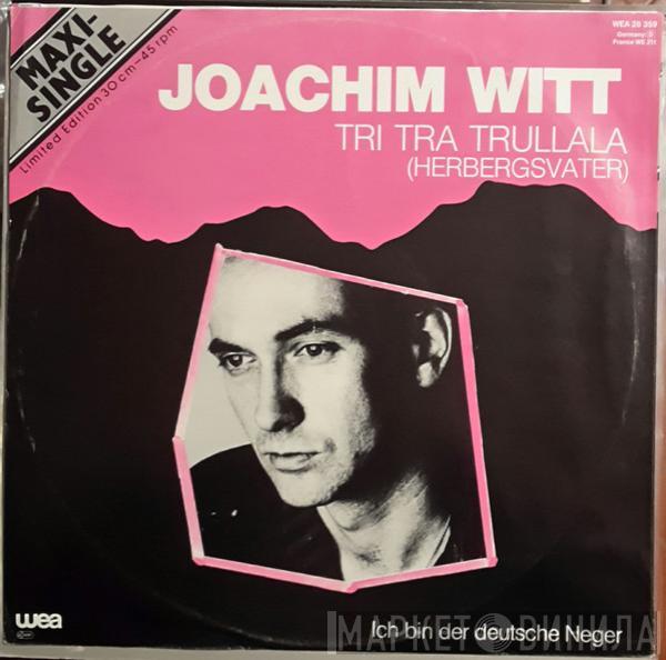 Joachim Witt - Tri Tra Trullala (Herbergsvater)