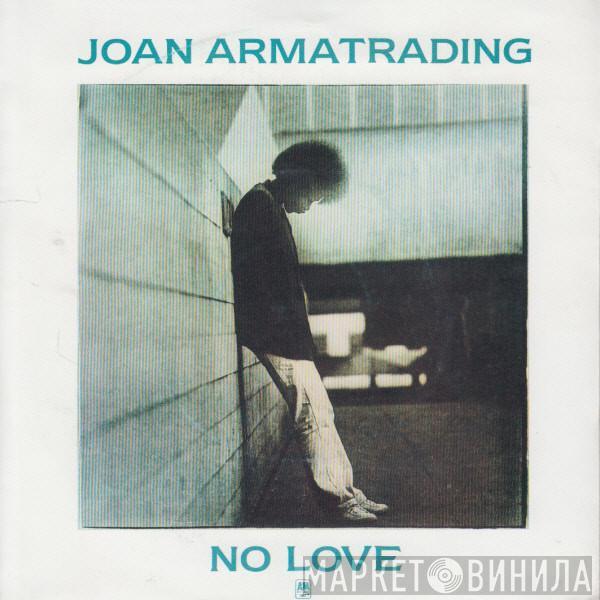 Joan Armatrading - No Love