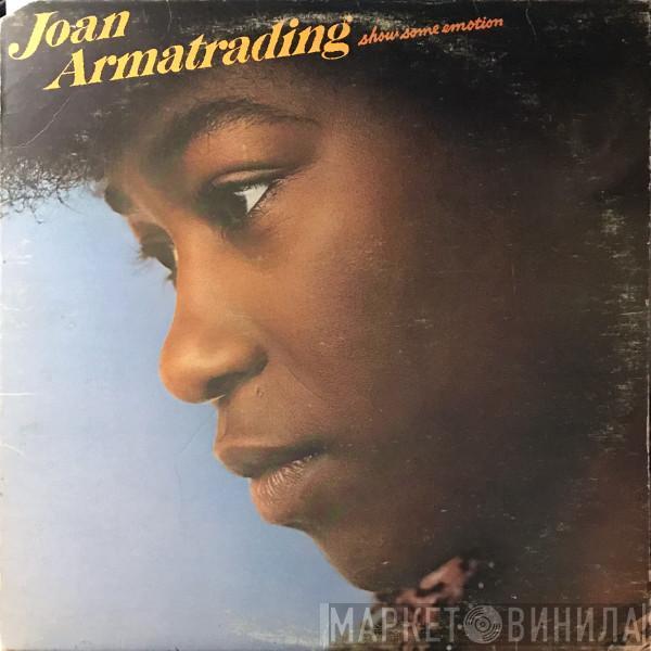 Joan Armatrading - Show Some Emotion