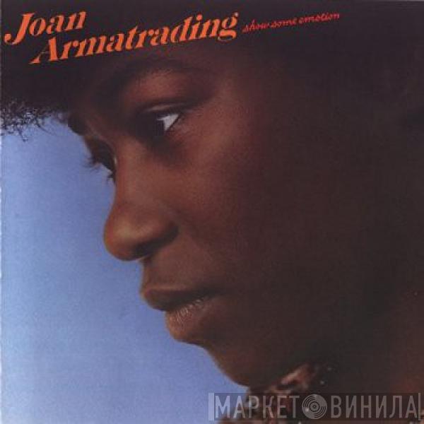  Joan Armatrading  - Show Some Emotion