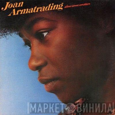 Joan Armatrading - Show Some Emotion