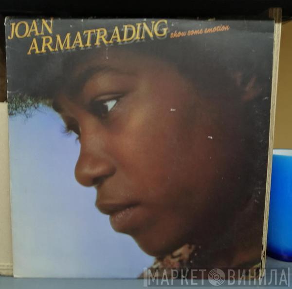  Joan Armatrading  - Show Some Emotion