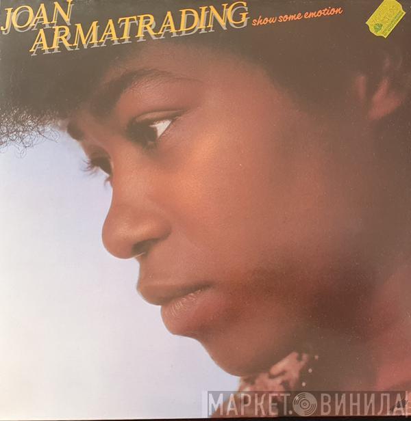  Joan Armatrading  - Show Some Emotion