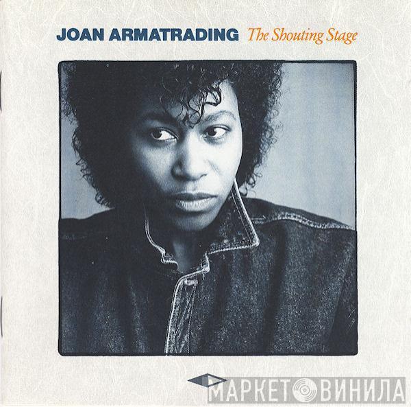  Joan Armatrading  - The Shouting Stage
