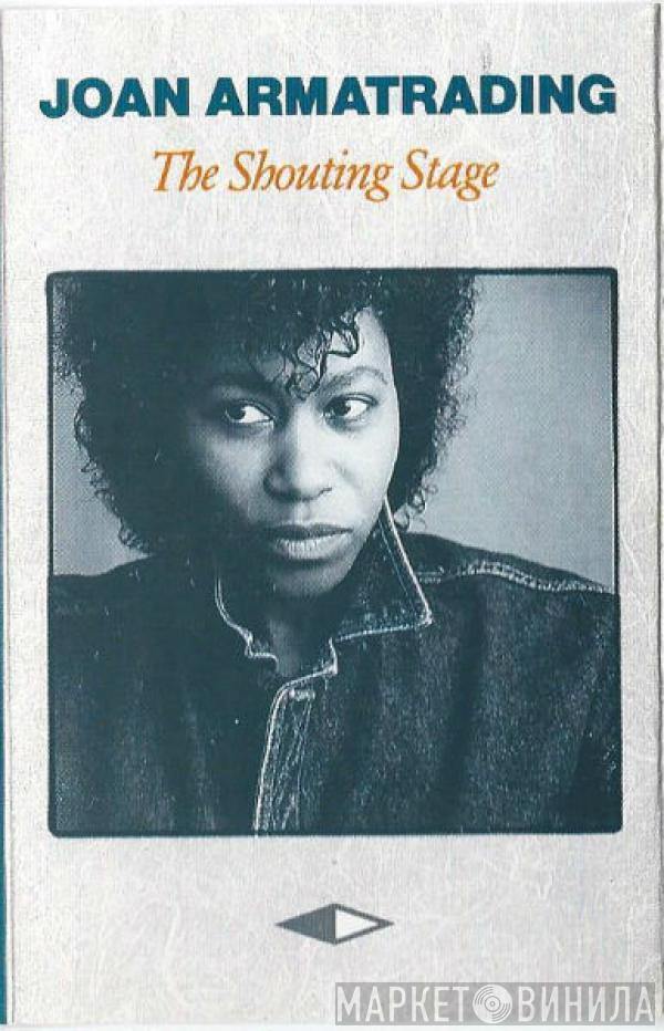 Joan Armatrading - The Shouting Stage
