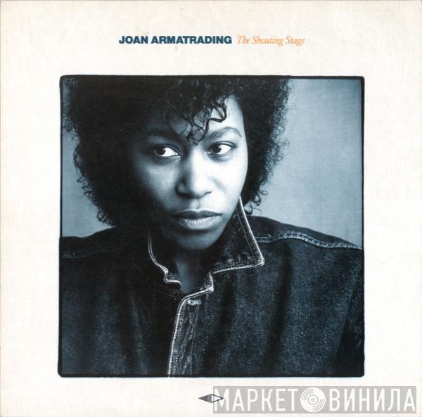 Joan Armatrading - The Shouting Stage