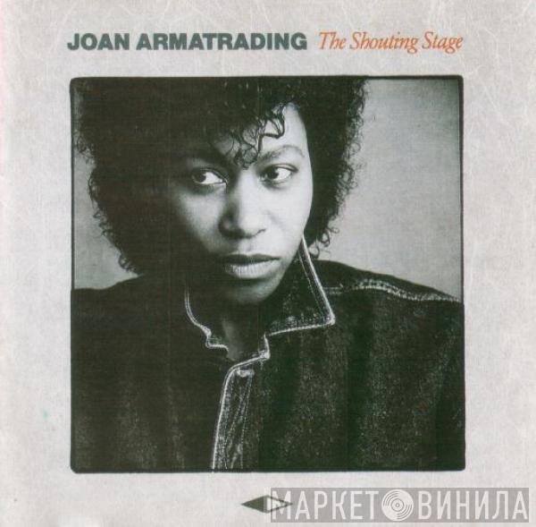  Joan Armatrading  - The Shouting Stage