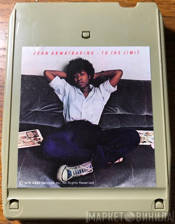  Joan Armatrading  - To The Limit
