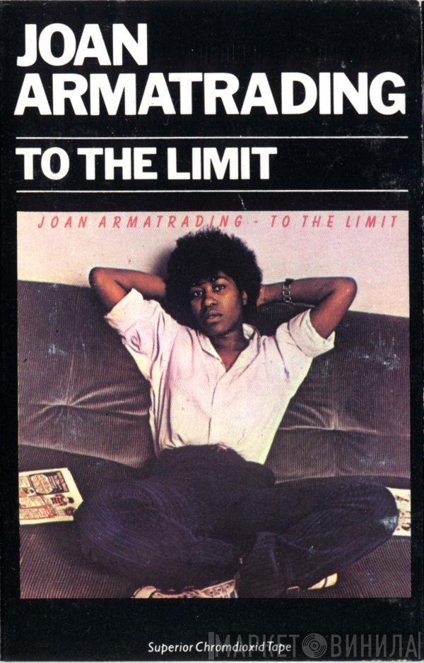  Joan Armatrading  - To The Limit
