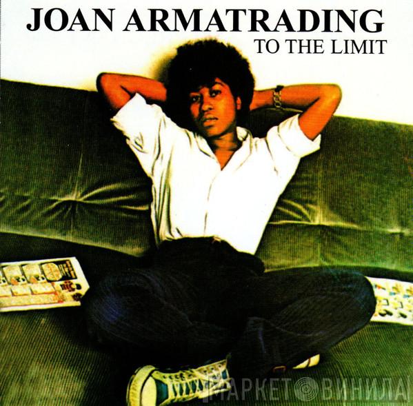 Joan Armatrading  - To The Limit