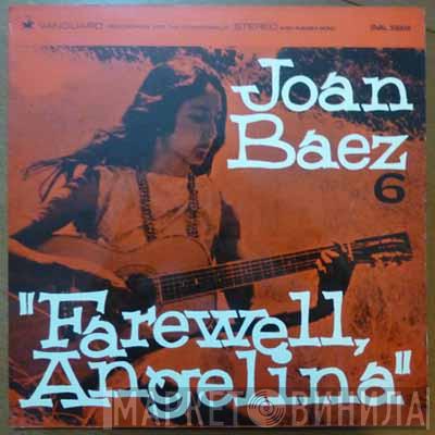  Joan Baez  - Joan Baez 6 / Farewell, Angelina