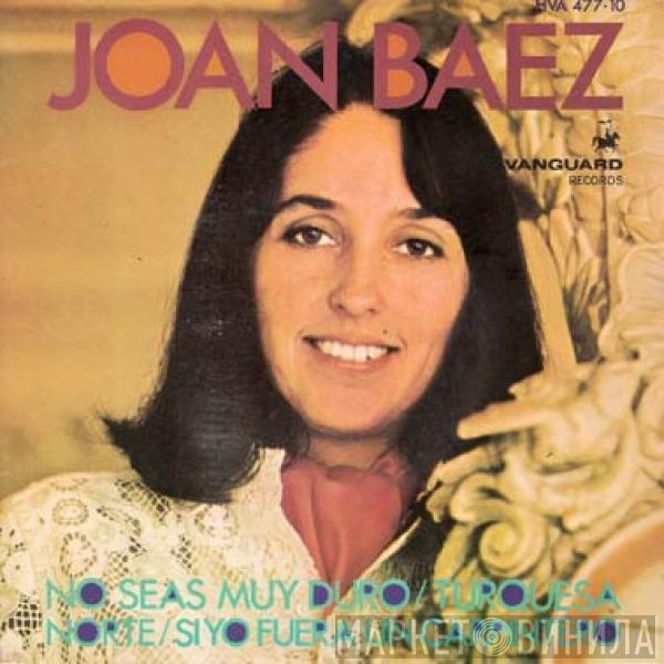 Joan Baez - Be Not Too Hard / North / Turquoise / If You Were A Carpenter