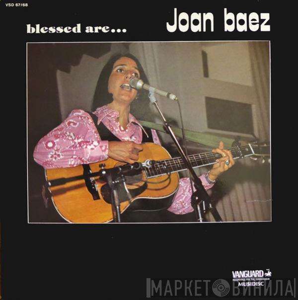 Joan Baez - Blessed Are...