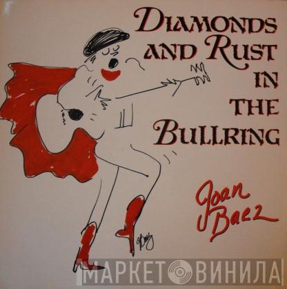 Joan Baez - Diamonds And Rust In The Bullring