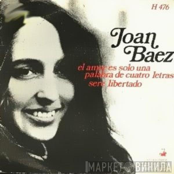 Joan Baez - El Amor Es Solo Una Palabra De Cuatro Letras / Sere Liberado