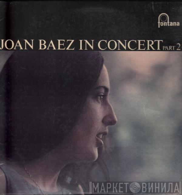  Joan Baez  - In Concert Part 2