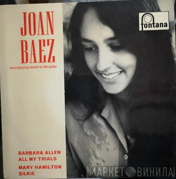 Joan Baez - Joan Baez Accompanying Herself On The Guitar