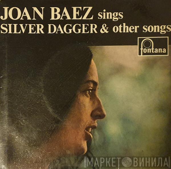 Joan Baez - Joan Baez Sings Silver Dagger & Other Songs