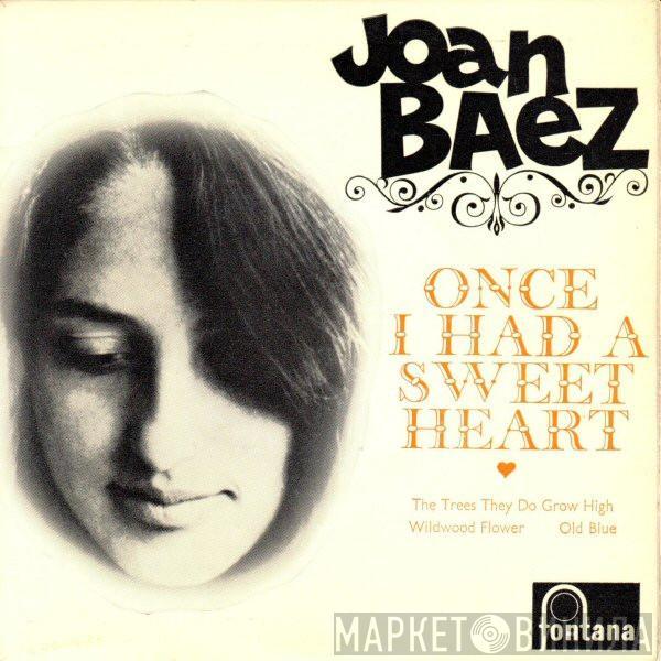 Joan Baez - Once I Had A Sweetheart