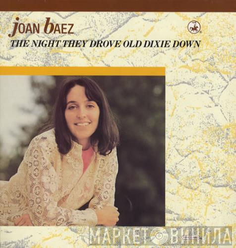  Joan Baez  - The Night They Drove Old Dixie Down