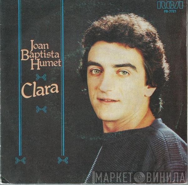 Joan Baptista Humet - Clara