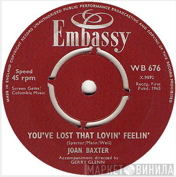 Joan Baxter, The Music Men - You've Lost That Lovin' Feelin' / Cast Your Fate To The Wind